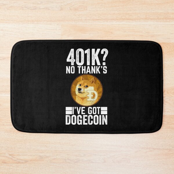 Item preview, Funny Dogecoin Gift, 401k No Thanks I've Got Doge Coin Gift Halloween Day, Thanksgiving, Christmas D designed and sold by CeceliaColeman.