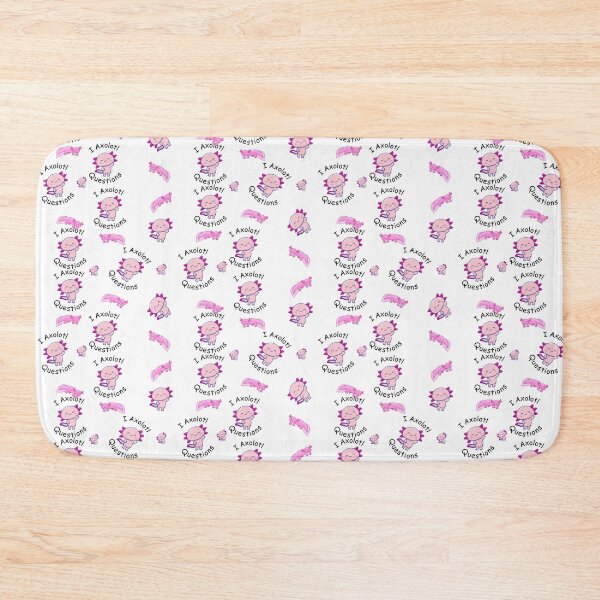 Item preview, i axolotl questions                       designed and sold by MyArtYourWorld.