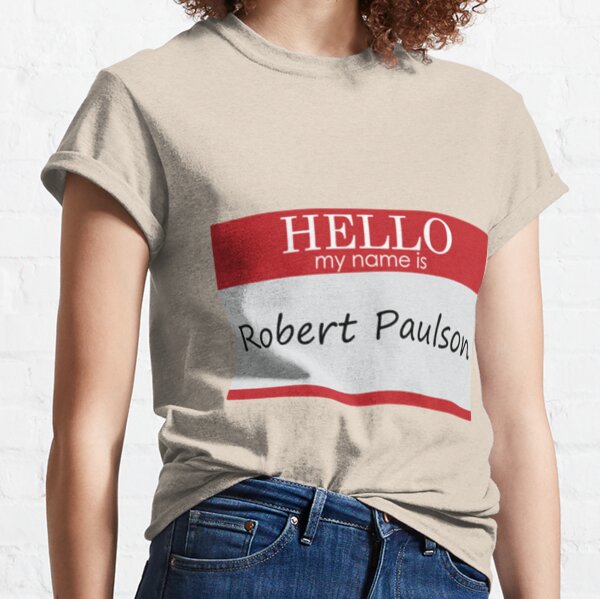 Robert Name T Shirts Redbubble