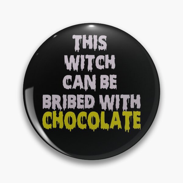 Item preview, This witch can be bribed with chocolate Halloween designed and sold by funnyhalloween.