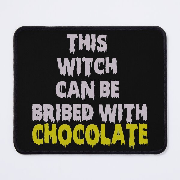 Item preview, This witch can be bribed with chocolate Halloween designed and sold by funnyhalloween.