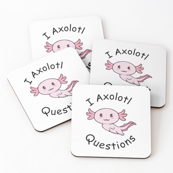 Item preview, i axolotl questions               designed and sold by MyArtYourWorld.