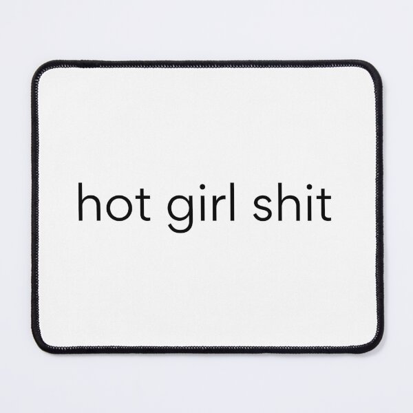 Item preview, hot girl shit Sticker,t shirt design, hot girl shit sweatshirt designed and sold by JustAMillenial -.