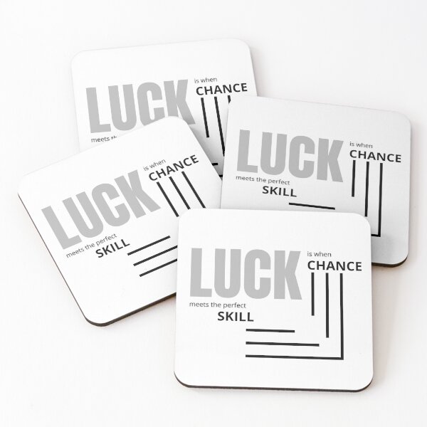 Item preview, Luck is when CHANCE meets the perfect SKILL. designed and sold by Tiredmenphilo.