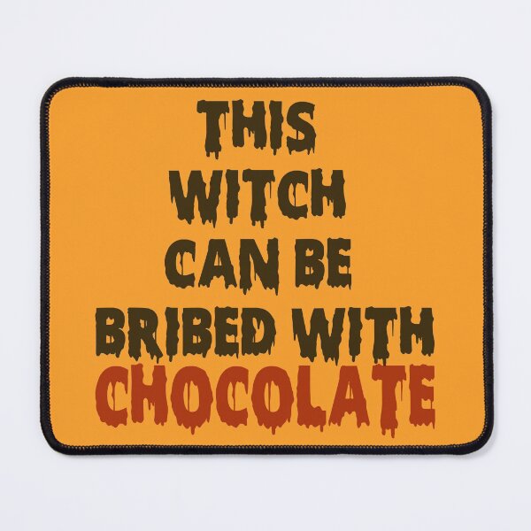 Item preview, This witch can be bribed with chocolate Halloween designed and sold by funnyhalloween.