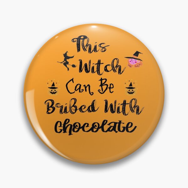 Item preview, This witch can be bribed with chocolate Halloween designed and sold by funnyhalloween.