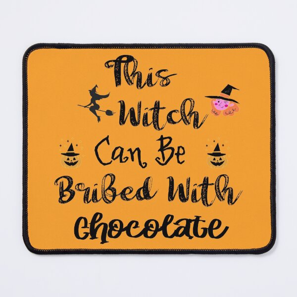 Item preview, This witch can be bribed with chocolate Halloween designed and sold by funnyhalloween.