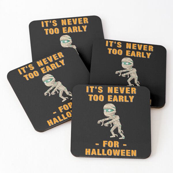 Item preview, Its Never Too Early for Halloween Word and Green Sick Monster - Funny designed and sold by Vasabi88.