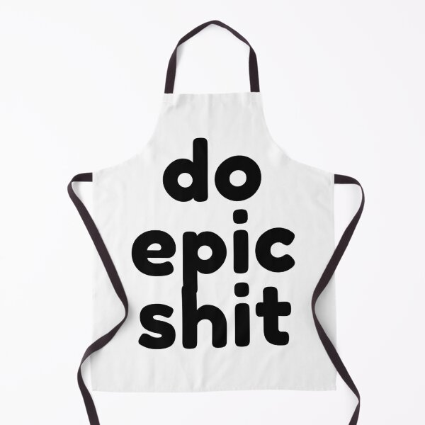 Item preview, Do Epic Shit designed and sold by NaluandLulu.