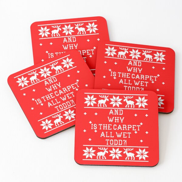Item preview, And Why Is The Carpet All Wet Todd?! designed and sold by Christmas-Tees.
