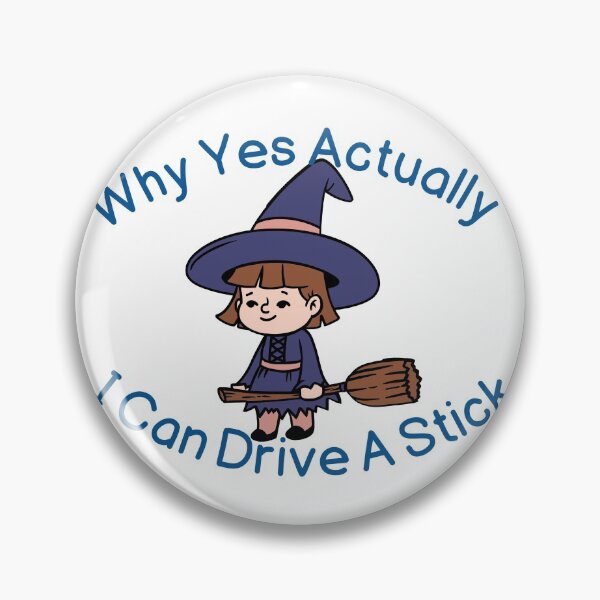Item preview, Why Yes Actually I Can Drive A Stick designed and sold by OneAction.