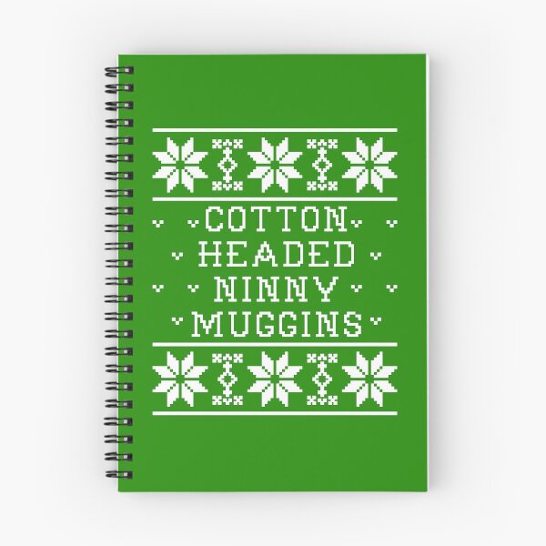 Item preview, Cotton Headed Ninny Muggins designed and sold by Christmas-Tees.