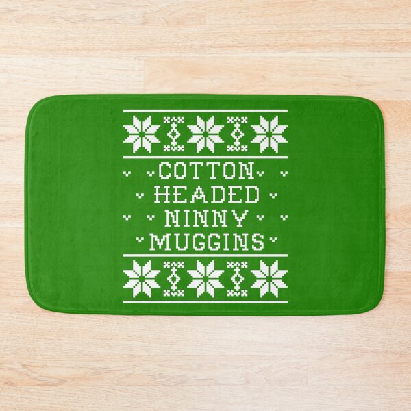 Item preview, Cotton Headed Ninny Muggins designed and sold by Christmas-Tees.