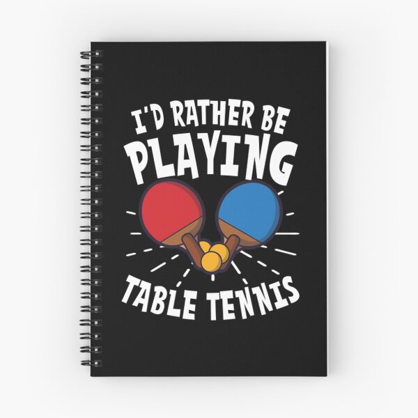 Item preview, Table Tennis T-ShirtTable Tennis T Shirt _ I'd Rather Be Playing designed and sold by TrebAnol.