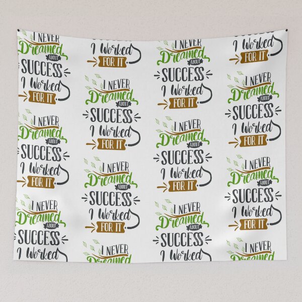 Item preview, I Never Dreamed About Success I Worked For It designed and sold by FOX1999-Design.