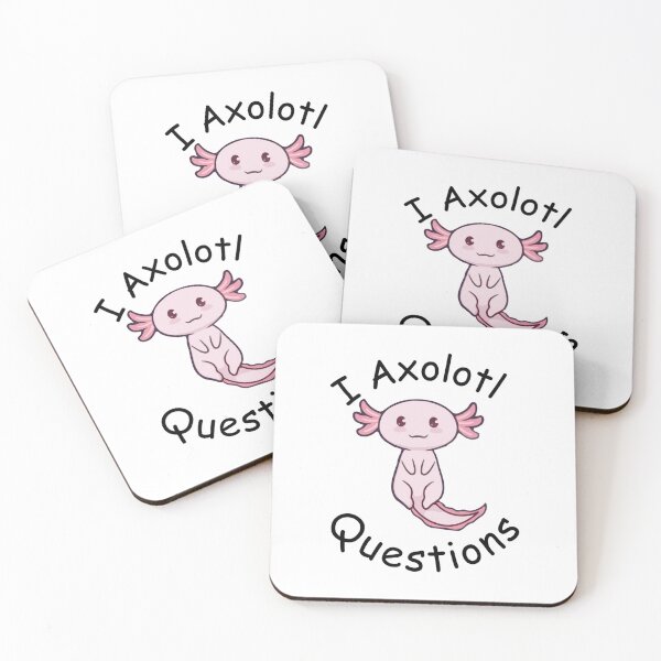 Item preview, i axolotl questions     designed and sold by MyArtYourWorld.