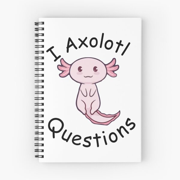 Item preview, i axolotl questions     designed and sold by MyArtYourWorld.