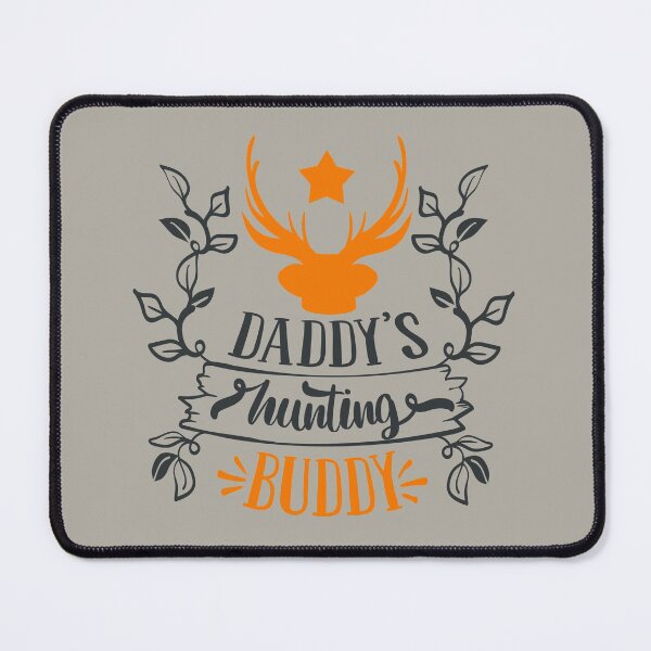 Item preview, Daddys Hunting Buddy designed and sold by FOX1999-Design.