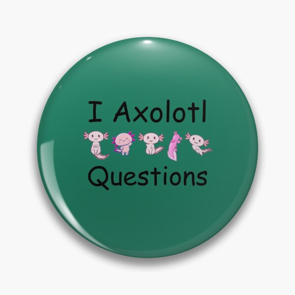 Item preview, i axolotl questions designed and sold by MyArtYourWorld.