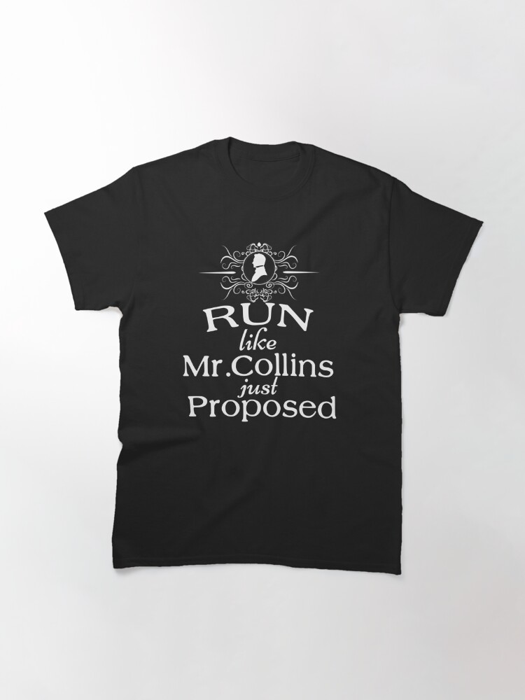 Discover Funny Jane Austen Pride and Prejudice Run Like Mr. Collins Just Proposed Classic T-Shirt