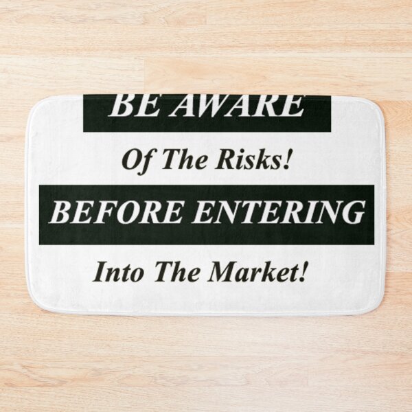 Item preview, Be Aware of the Risks! Before Entering Into The Market! designed and sold by LeratoM.