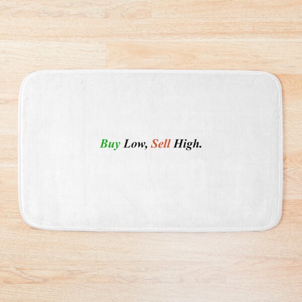 Item preview, Buy Low, Sell High. designed and sold by LeratoM.