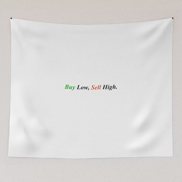 Item preview, Buy Low, Sell High. designed and sold by LeratoM.