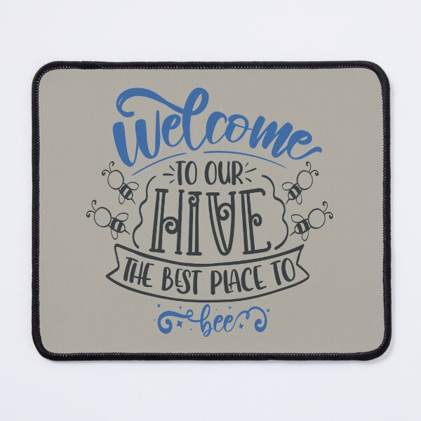 Item preview, Welcome To Our Hive The Best Place To Bee designed and sold by FOX1999-Design.
