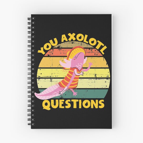 Item preview, You Axolotl Questions  designed and sold by MyArtYourWorld.