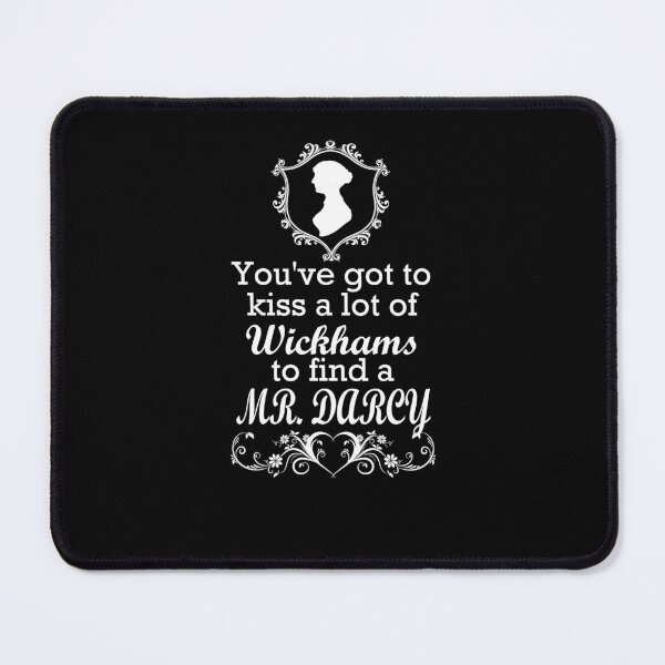 Item preview, Funny Jane Austen Pride and Prejudice Kiss a Lot of Wickhams Find a Mr. Darcy designed and sold by TopTeeShop.