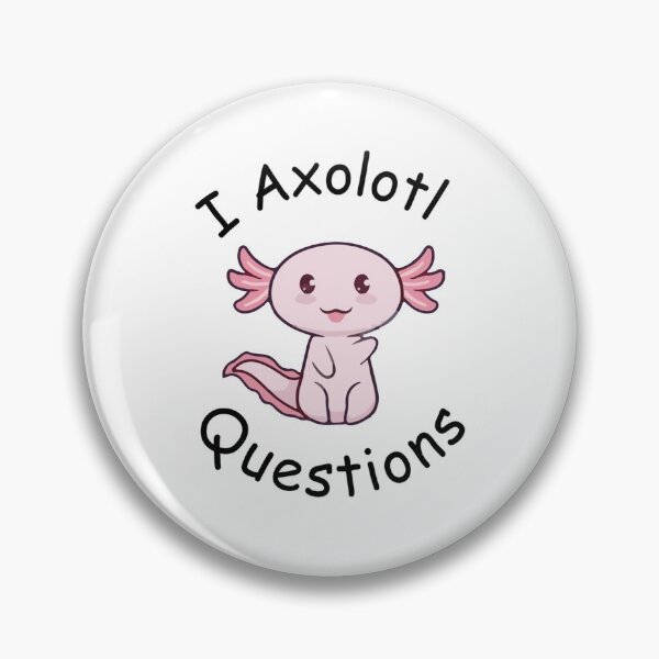 Item preview, i axolotl questions Classic   designed and sold by MyArtYourWorld.
