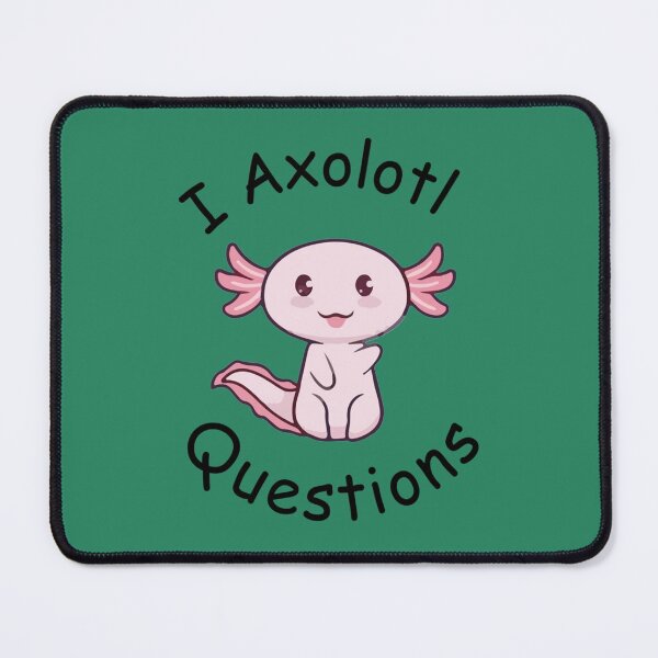 Item preview, i axolotl questions Classic designed and sold by MyArtYourWorld.