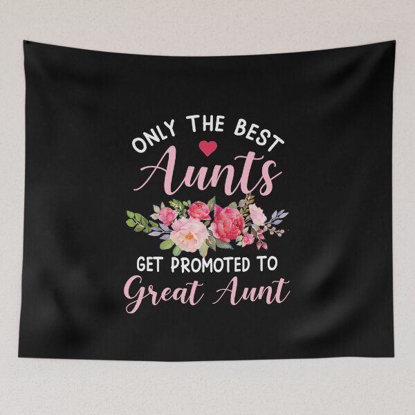 Item preview, Womens Only The Best Aunts Get Promoted To Great Aunt designed and sold by nguyenchimina.