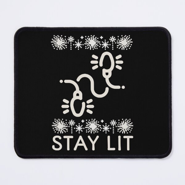 Item preview, Stay Lit designed and sold by Levizdon67.