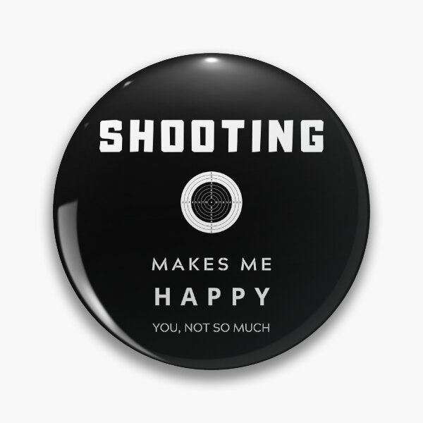 Item preview, Shooting Makes Me Happy- White designed and sold by GaugeManiac.