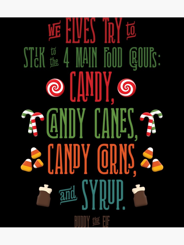 buddy-the-elf-the-four-main-food-groups-sticker-poster-for-sale-by