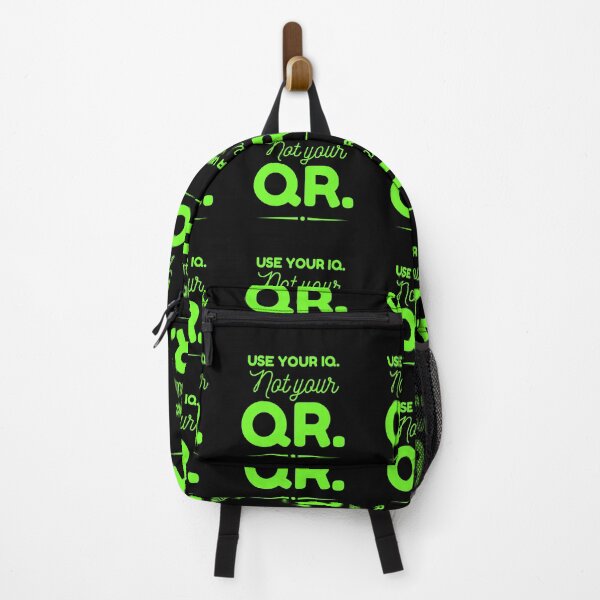 Item preview, USE YOUR IQ NOT YOUR QR designed and sold by GraffitiBomberZ.