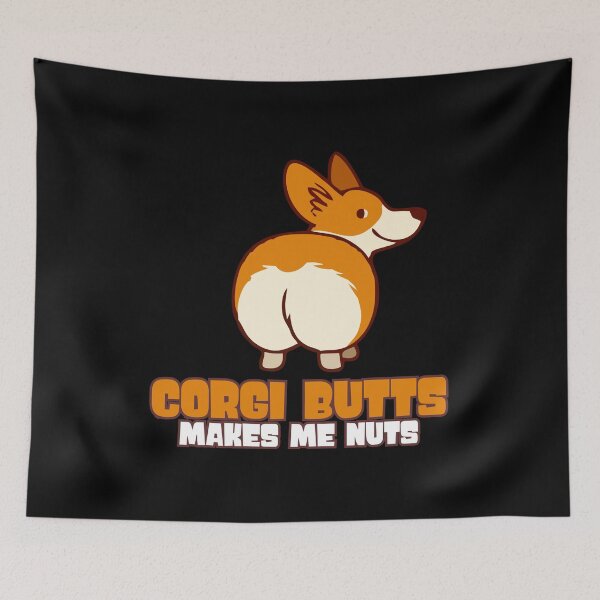 Item preview, Corgi Butts Make Me Nuts designed and sold by Peter Stawicki.