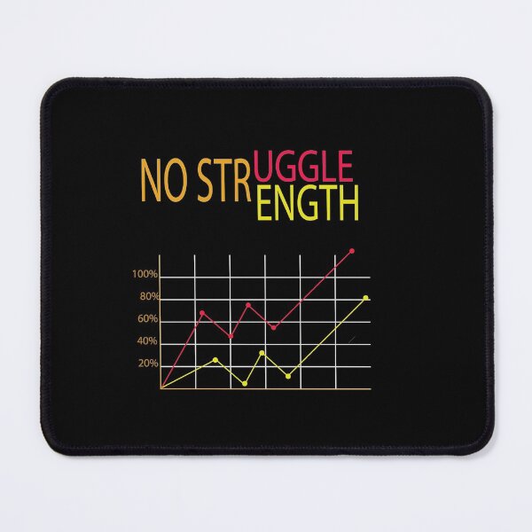 Item preview, where there is no struggle there is no strength designed and sold by HighGraphic20.
