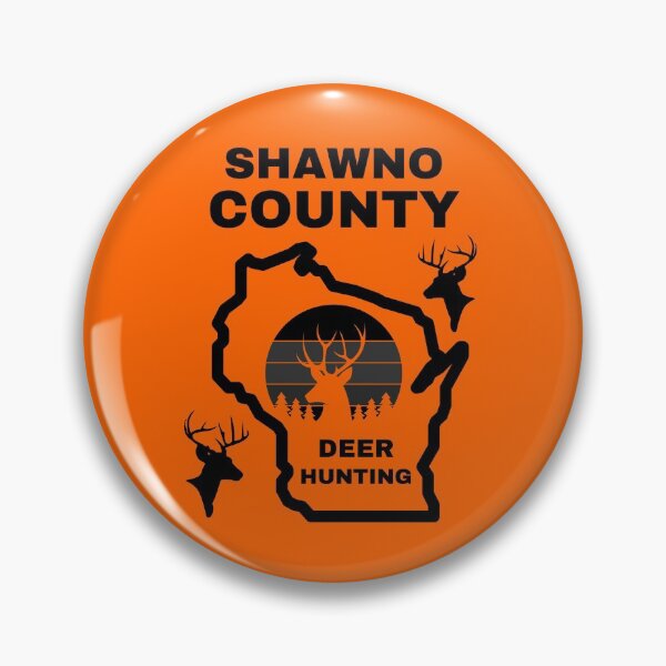 Item preview, Wisconsin Deer Hunter shawno County designed and sold by WoodburyLake.