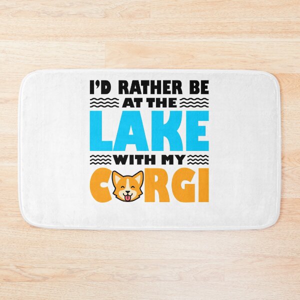 Item preview, Id Rather Be At The Lake with My Corgi designed and sold by Peter Stawicki.