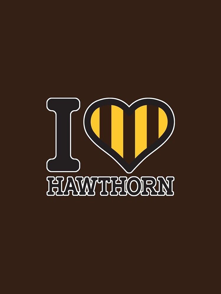 I love Hawthorn” Apparels, Merchandise, T Shirts, Leggings, Skirt, Mask,  Apron, Eco Bag Greeting Card for Sale by Ink Inc