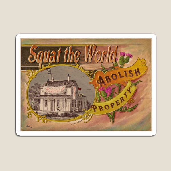 Aperçu de l'œuvre Squat the World - Abolissons la Propriété créée et vendue par Loki Propagandart.