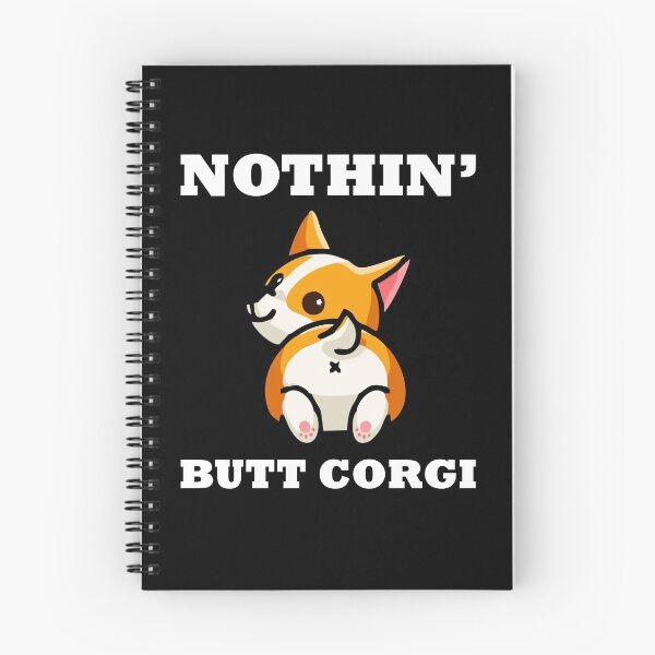 Item preview, Nothin Butt Corgi designed and sold by Peter Stawicki.