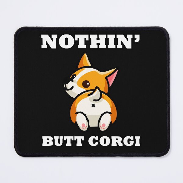 Item preview, Nothin Butt Corgi designed and sold by Peter Stawicki.