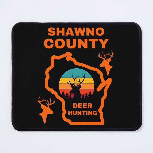 Item preview, Wisconsin Deer Hunter Shawno County designed and sold by WoodburyLake.