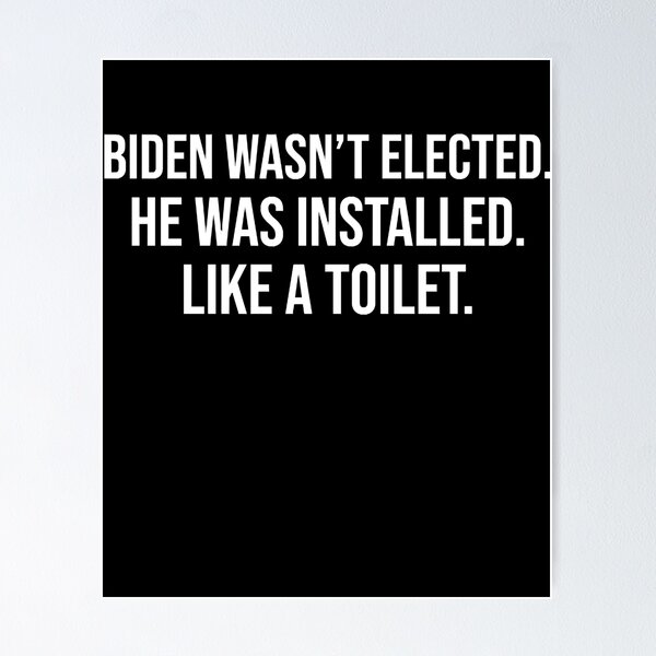 Item preview, Anti Biden Quotes Installed designed and sold by zmallatpyp12.