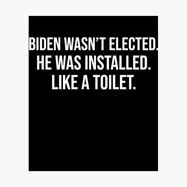 Item preview, Anti Biden Quotes Installed designed and sold by zmallatpyp12.