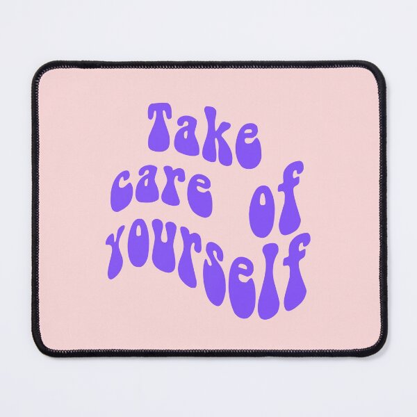 Item preview, take care of yourself  designed and sold by Crazy  Milkshake.