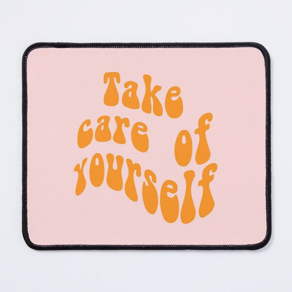 Item preview, take care of yourself  designed and sold by Crazy  Milkshake.